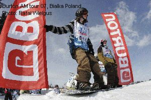 Burton AM tour 07, Bialka Poland