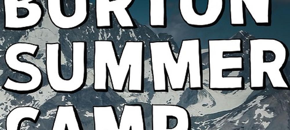 Burton Summer Camp 2014